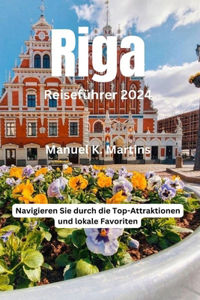 Riga Reiseführer 2024