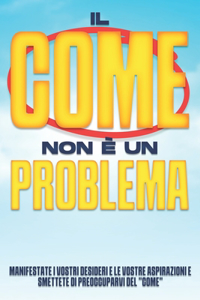 COME non è un problema