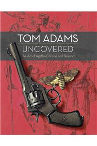 Tom Adams Uncovered