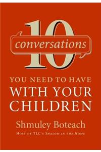 10 Conversations You Need to Have with Your Children