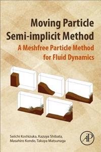 Moving Particle Semi-Implicit Method