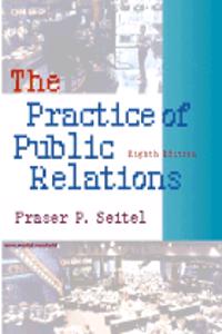 The Practice Of Public Relations ; 8 /E