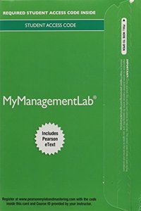 Mylab Management with Pearson Etext -- Access Card -- For Strategic Management: A Competitive Advantage Approach, Concepts and Cases