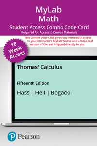 Mylab Math with Pearson Etext -- 18-Week Combo Access Card -- For Thomas' Calculus