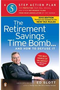 The Retirement Savings Time Bomb . . . and How to Defuse It
