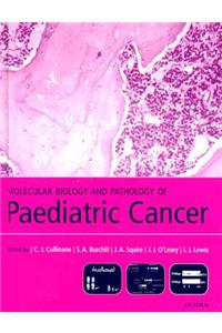 Molecular Biology and Pathology of Paediatric Cancer