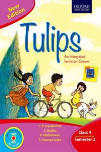 Tulips (New Edition) Class 4 Semester 2 Paperback â€“ 1 January 2018