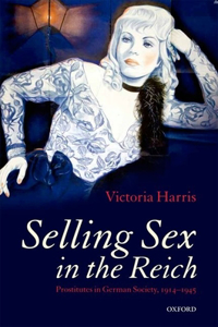 Selling Sex in the Reich