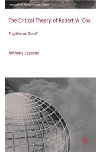 The Critical Theory of Robert W. Cox