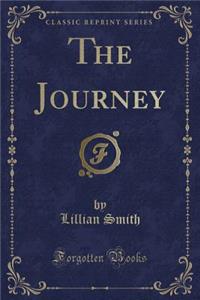 The Journey (Classic Reprint)