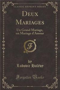 Deux Mariages