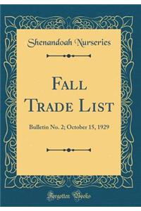 Fall Trade List: Bulletin No. 2; October 15, 1929 (Classic Reprint)
