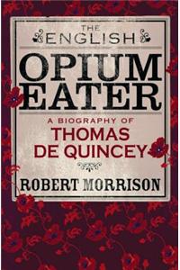 The English Opium-Eater