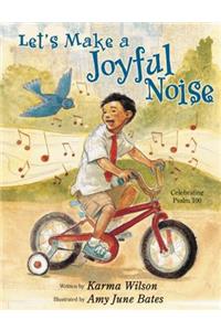Let's Make a Joyful Noise