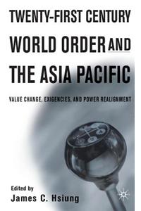 Twenty-First Century World Order and the Asia Pacific