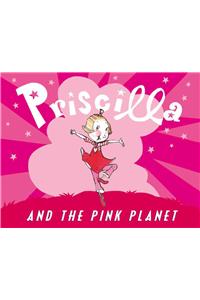 Priscilla And The Pink Planet