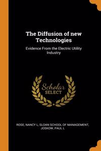 The Diffusion of new Technologies