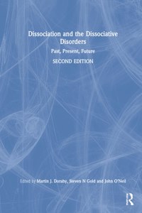 Dissociation and the Dissociative Disorders