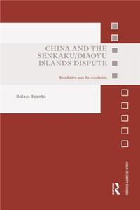 China and the Senkaku/Diaoyu Islands Dispute