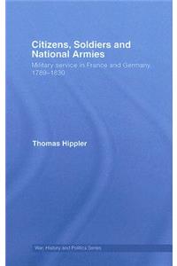 Citizens, Soldiers and National Armies