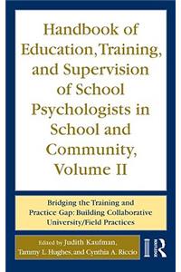 Handbook of Education, Training, and Supervision of School Psychologists in School and Community, Volume II