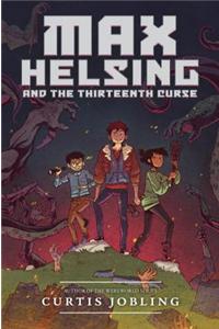 Max Helsing and the Thirteenth Curse