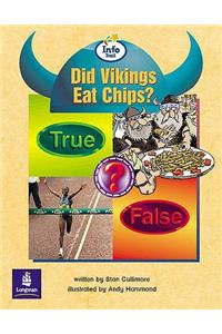 Did Vikings Eat Chips? Info Trail Emergent Stage Non-Fiction Book 16