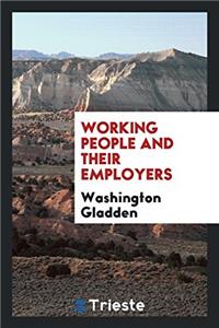 Working People and Their Employers