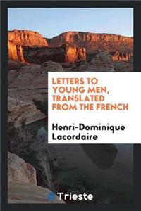 Letters to Young Men