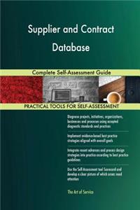 Supplier and Contract Database Complete Self-Assessment Guide