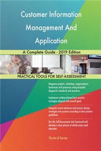 Customer Information Management And Application A Complete Guide - 2019 Edition