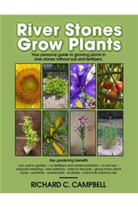 River Stones Grow Plants