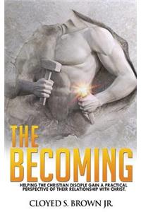The Becoming