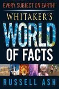 Whitakers World Of Facts