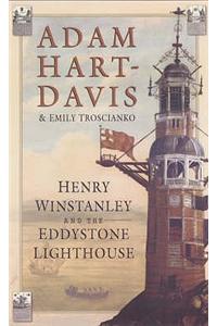 Henry Winstanley and the Eddystone Lighthouse