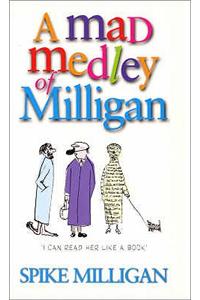 Mad Medley of Milligan