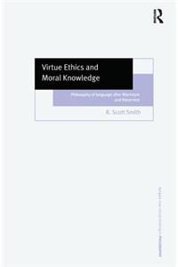 Virtue Ethics and Moral Knowledge