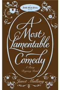A Most Lamentable Comedy