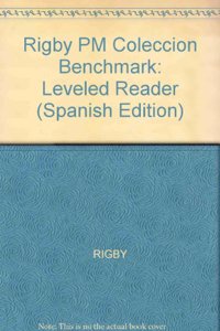 Rigby PM Coleccion Benchmark: Leveled Reader