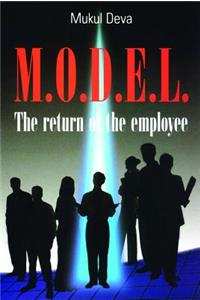 M.O.D.E.L.: The Return of the Employee