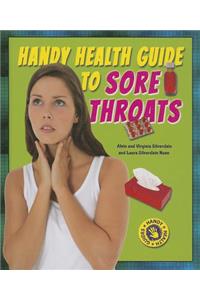 Handy Health Guide to Sore Throats