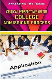 Critical Perspectives on the College Admissions Process