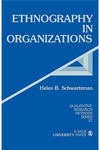 Ethnography in Organizations