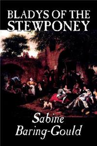 Bladys of the Stewponey by Sabine Baring-Gould, Fiction