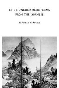 One Hundred More Poems from the Chinese