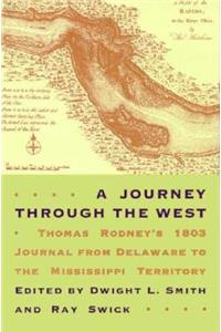 Journey through the West: Thomas Rodney's 1803 Journal from Delaware to the Mississippi Territory