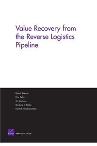 Value Recovery from the Reverse Logistics Pipeline