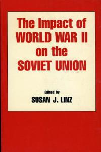 The Impact of World War II on the Soviet Union