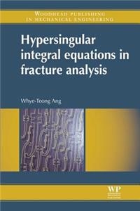 Hypersingular Integral Equations in Fracture Analysis