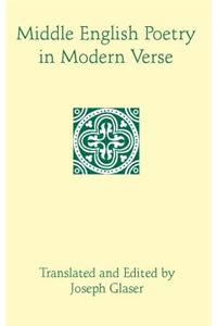 Middle English Poetry in Modern Verse